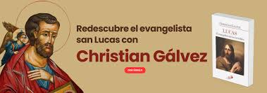 Lucas. El evangelista de los invisibles